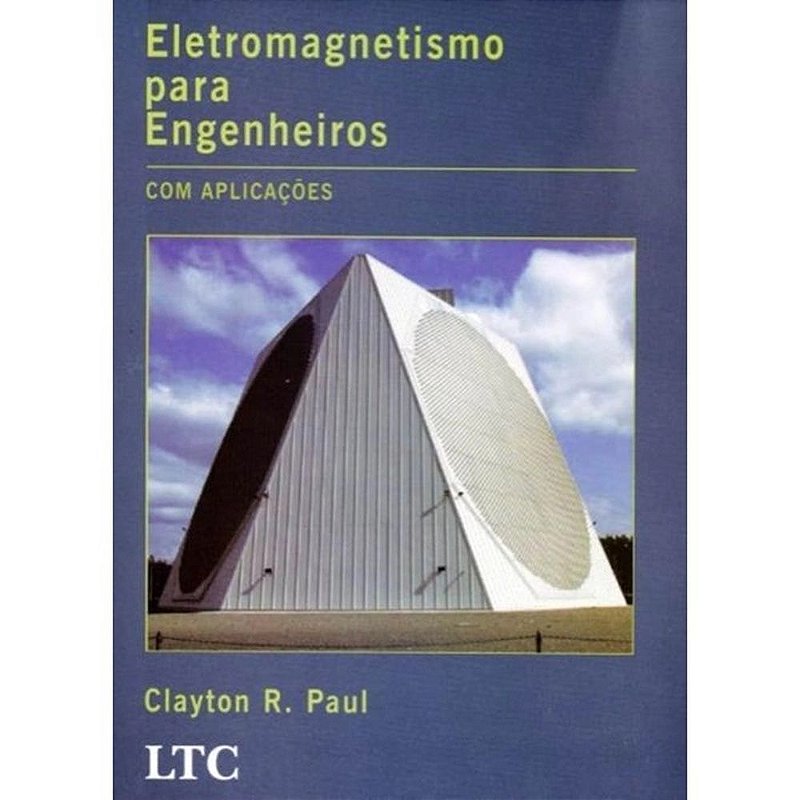Eletromagnetismo para Engenheiros com aplicações - Clayton R. Paul - Seboterapia - Livros