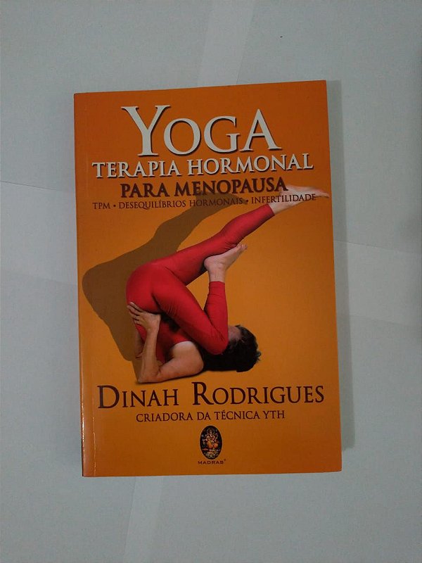 Yoga Terapia Hormonal Para Menopausa Dinah Rodrigues Seboterapia Livros 