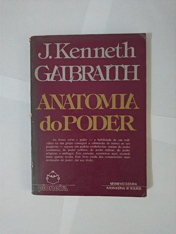 Anatomia do Poder - J. Kenneth Galbraith - Seboterapia - Livros