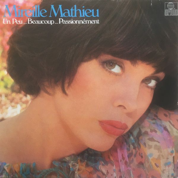 LP - Mireille Mathieu – Un Peu Beaucoup Passionnément