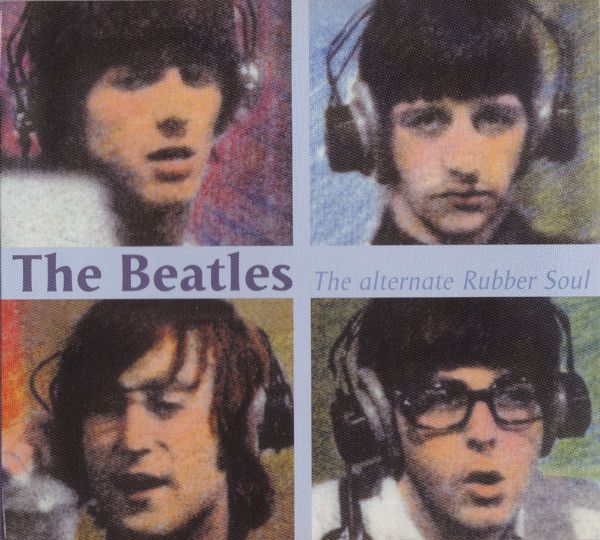 CD Digipack - The Beatles – The Alternate Rubber Soul (Bootleg