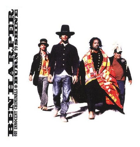 洋楽 Ben Harper & The Innocent Criminals LP CD - Ben Harper And The Innocent Criminals – Burn To Shine