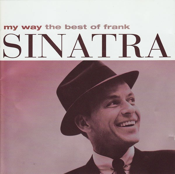 CD - Frank Sinatra – My Way (The Best Of Frank Sinatra