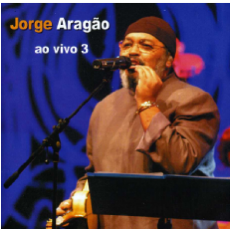 CD Jorge Aragão – Ao Vivo 3 - Colecionadores Discos - vários