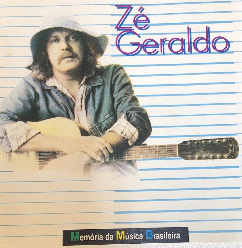 CD - Zé Geraldo - Memória da Música Brasileira - Colecionadores