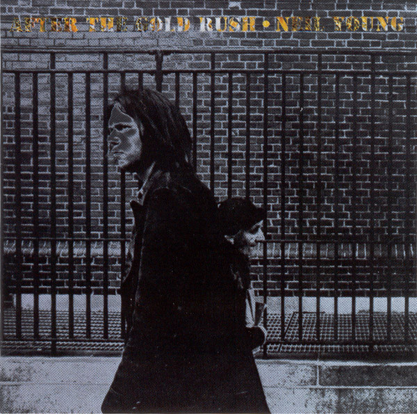 CD - Neil Young – After The Gold Rush (Imp.U.S.A) - Colecionadores
