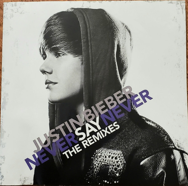 CD - Justin Bieber – Never Say Never - The Remixes