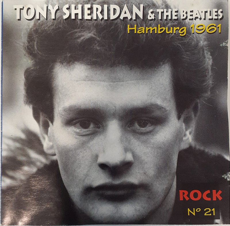 CD - Tony Sheridan & The Beatles - Hamburg 1961 (Coleção Rock - n