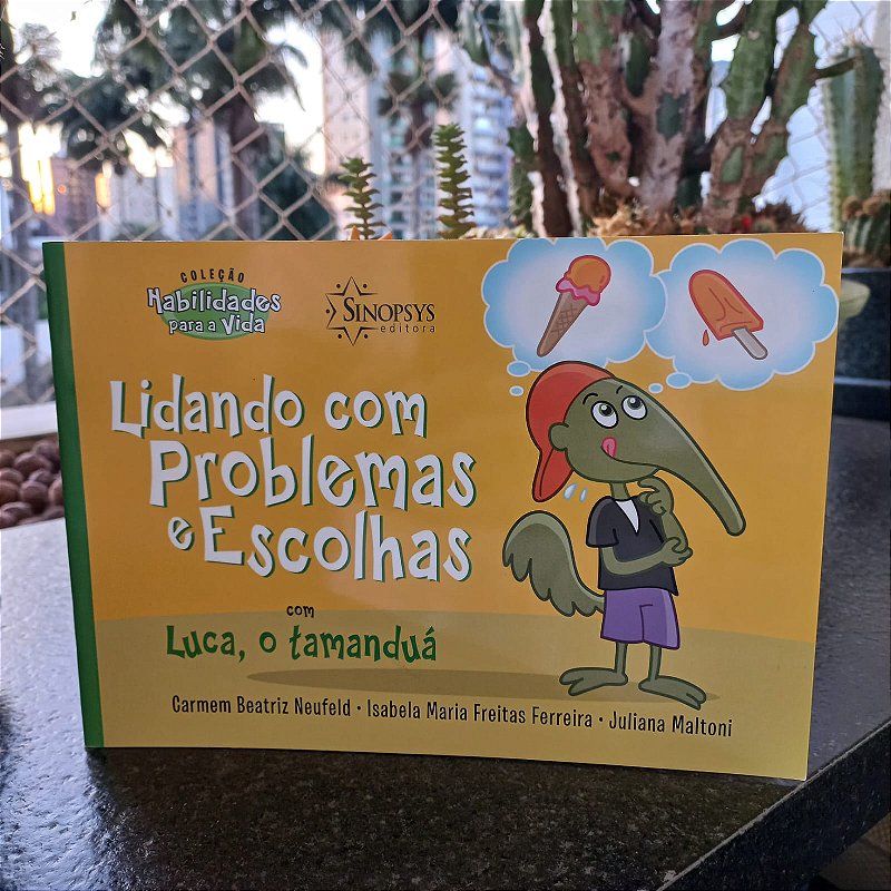 Lidando com Problemas e Escolhas com Luca, o Tamanduá