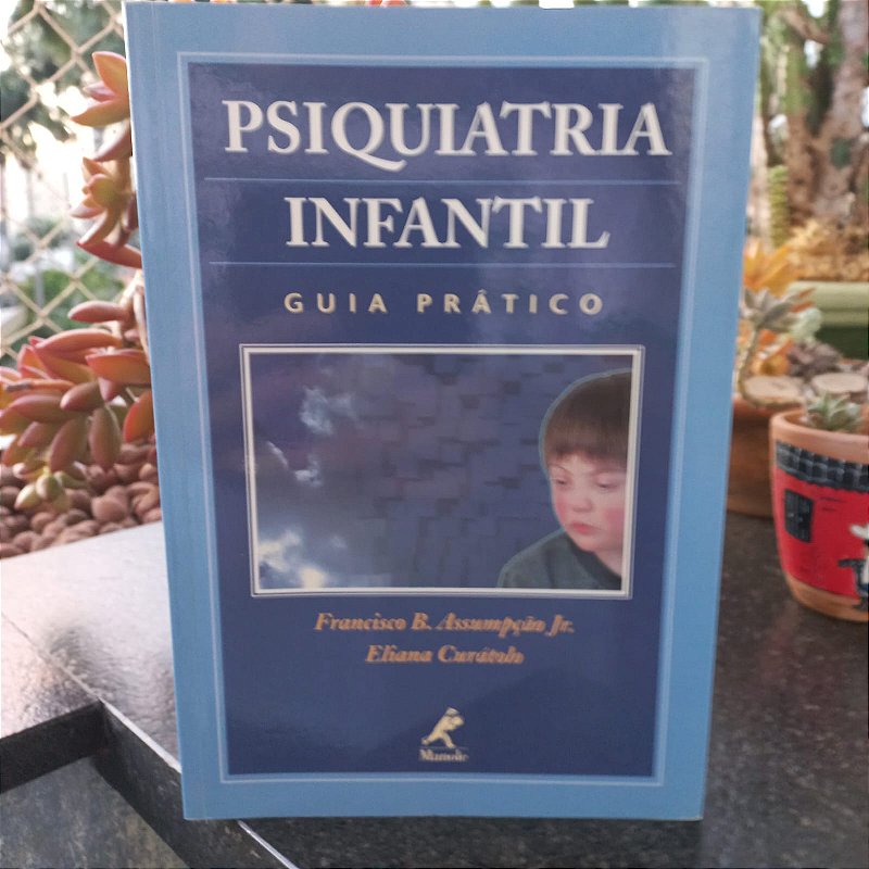 Psiquiatria Infantil - Guia Prático