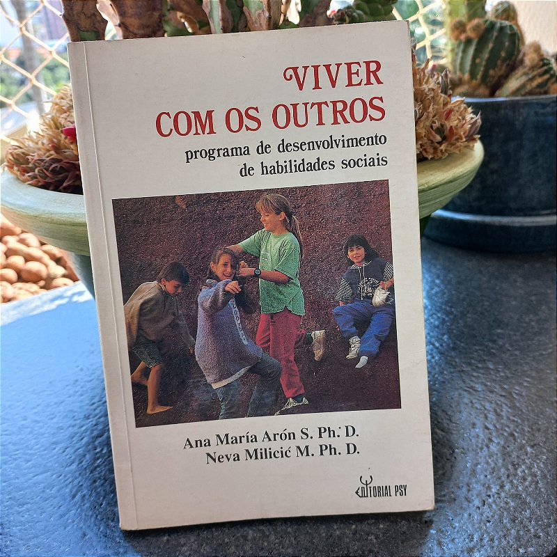 Viver com os outros- Programa de Desenvolvimento de Habilidades Sociais