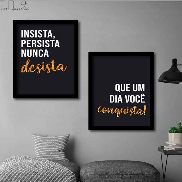 Insista, persista, mas nunca desista, pois um dia você con…