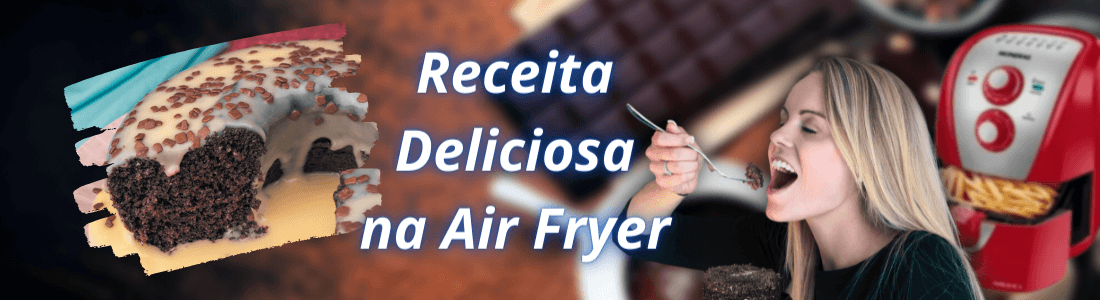 Como fazer bolo na airfryer?