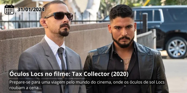 Filme Tax Collector Oculos Locs