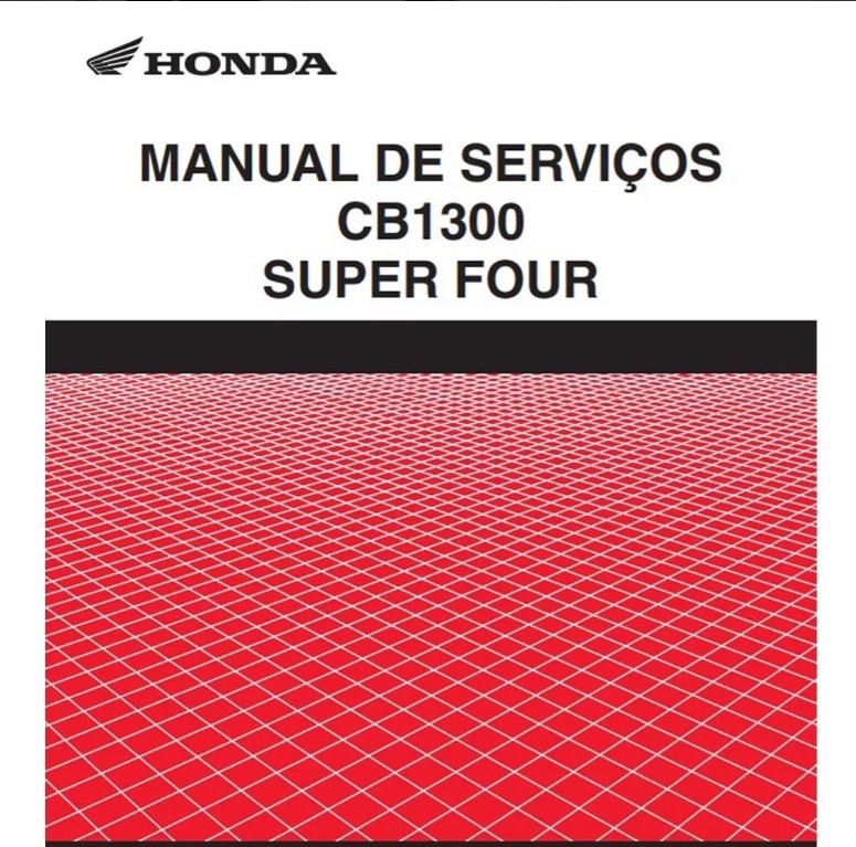HONDA CB1300 SUPER FOUR サービスマニュアル Manual De Serviço Honda CB 1300 Super Four 2007 - Mecanicando