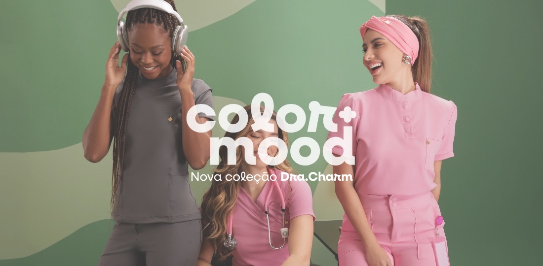 color+ mood — Color Mood — Nova coleção Dra.Charm